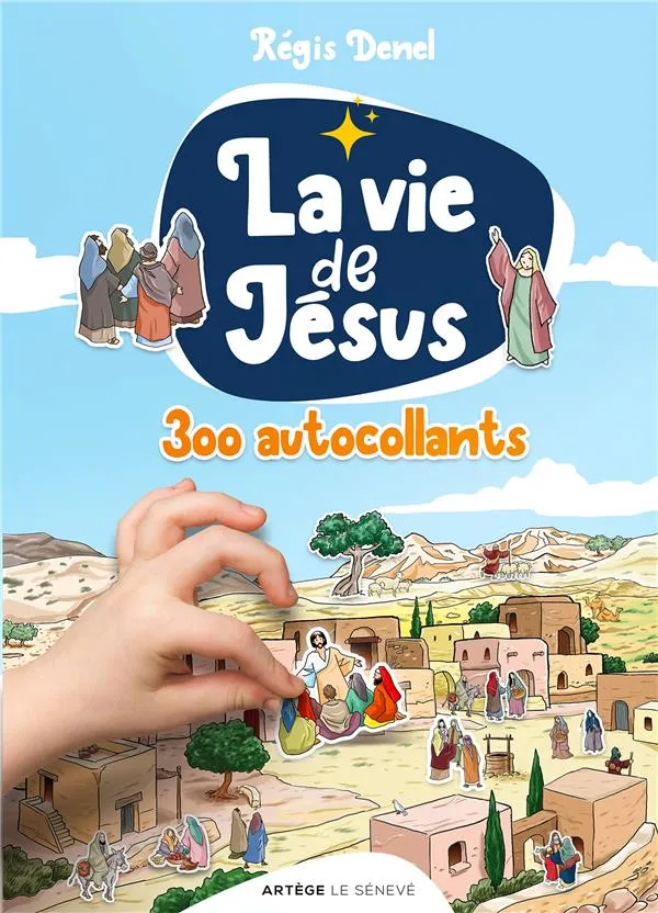 Vie de Jésus en plus de 300 autocollants (La)