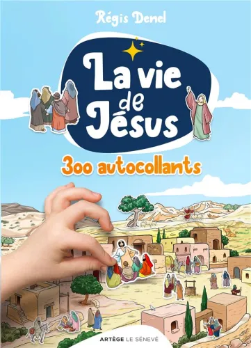 Vie de Jésus en plus de 300 autocollants (La)