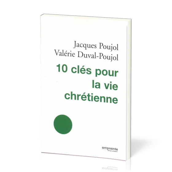 10 clés pour la vie chrétienne
