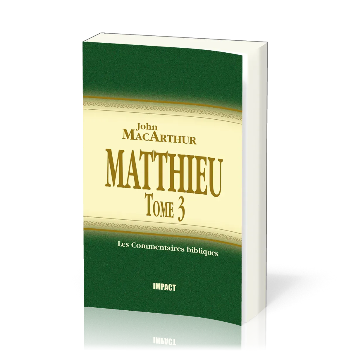 Matthieu - Tome 3 (ch. 16-23) [Les Commentaires bibliques]