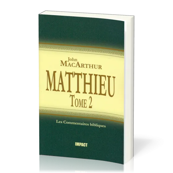 Matthieu - Tome 2 (ch.8-15) [Les Commentaires bibliques]