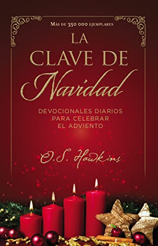 Clave de Navidad (La) - Devocionales diarios para celebrar el Adviento