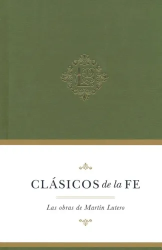 Clásicos de la fe: Lutero