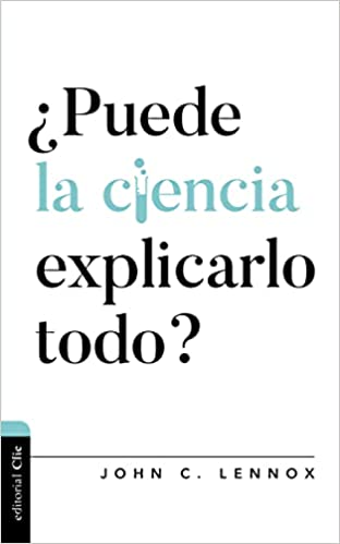 ¿Puede la ciencia explicarlo todo? - (Diálogo entre fe y cultura)