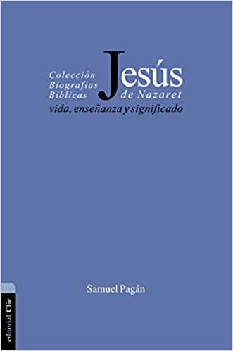 Jesús de Nazaret - Vida, enseñanza y significado