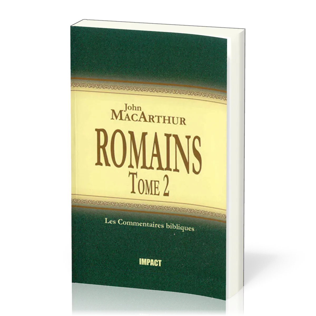 Romains  - Tome 2 (ch.9-16) [Les Commentaires bibliques]