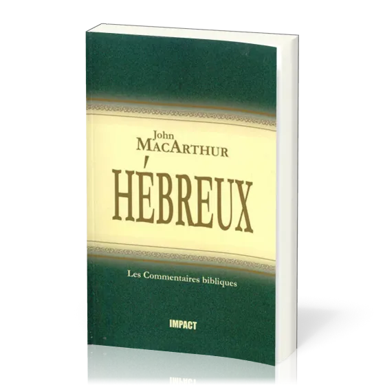 Hébreux - [Les Commentaires bibliques]