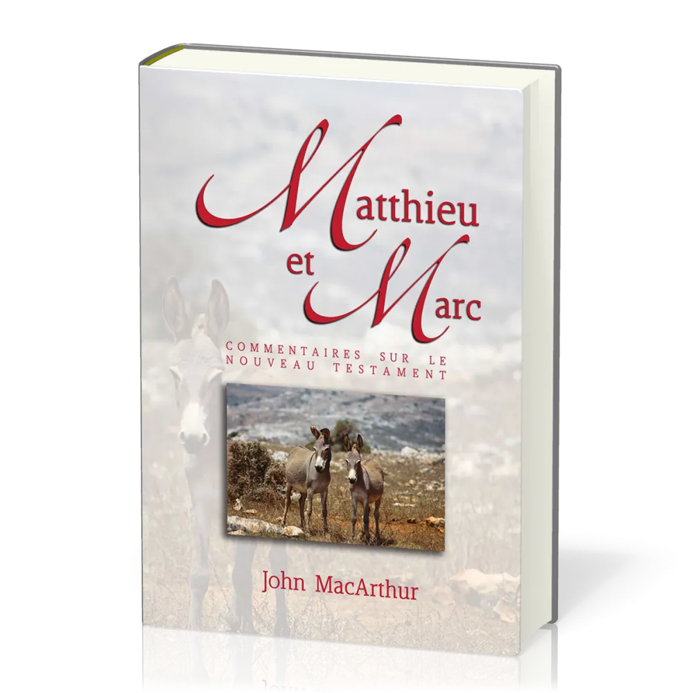 Matthieu et Marc - Commentaires sur le Nouveau Testament vol. 1