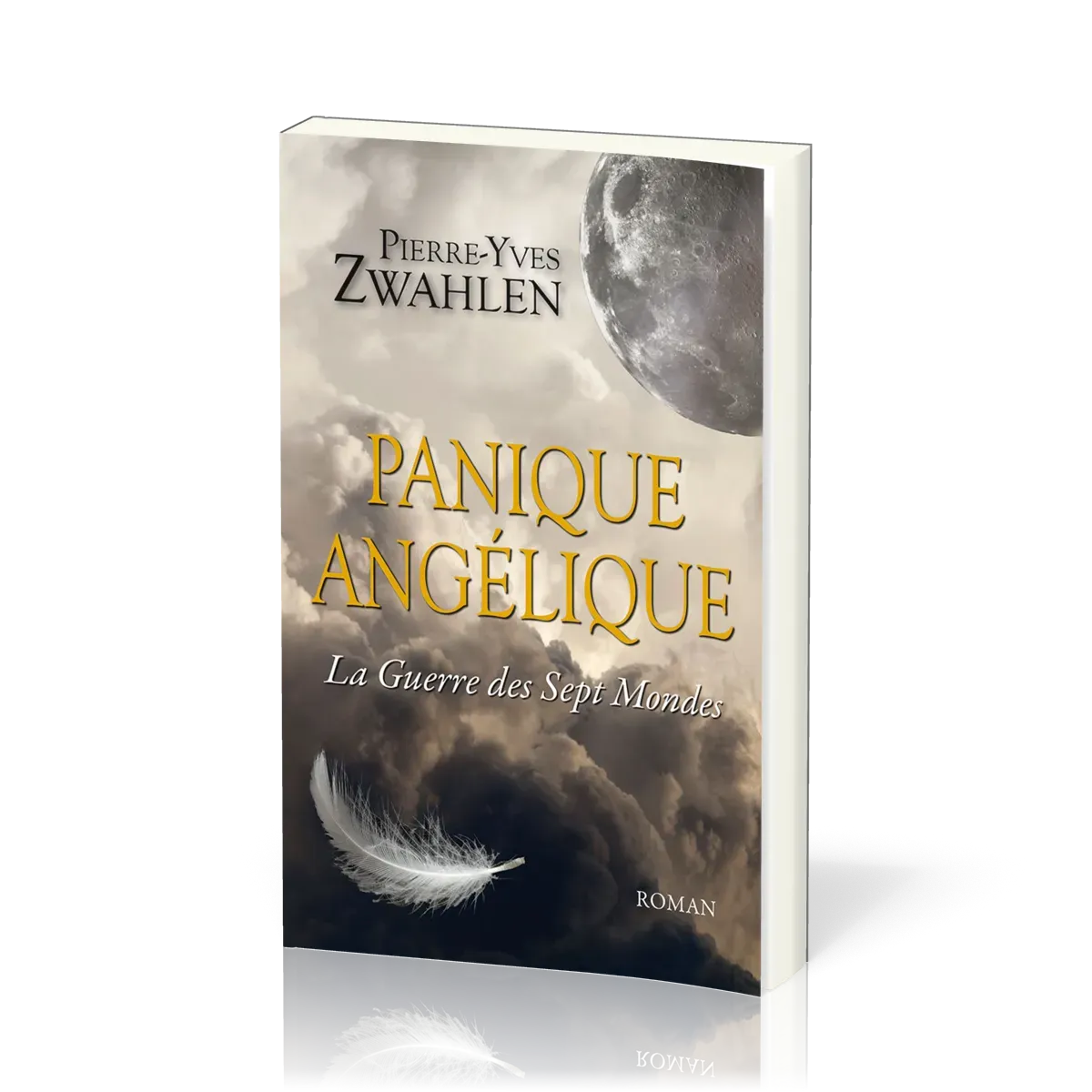 Panique angélique - tome 1 La Guerre des sept mondes