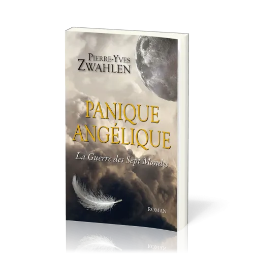 Panique angélique - tome 1 La Guerre des sept mondes