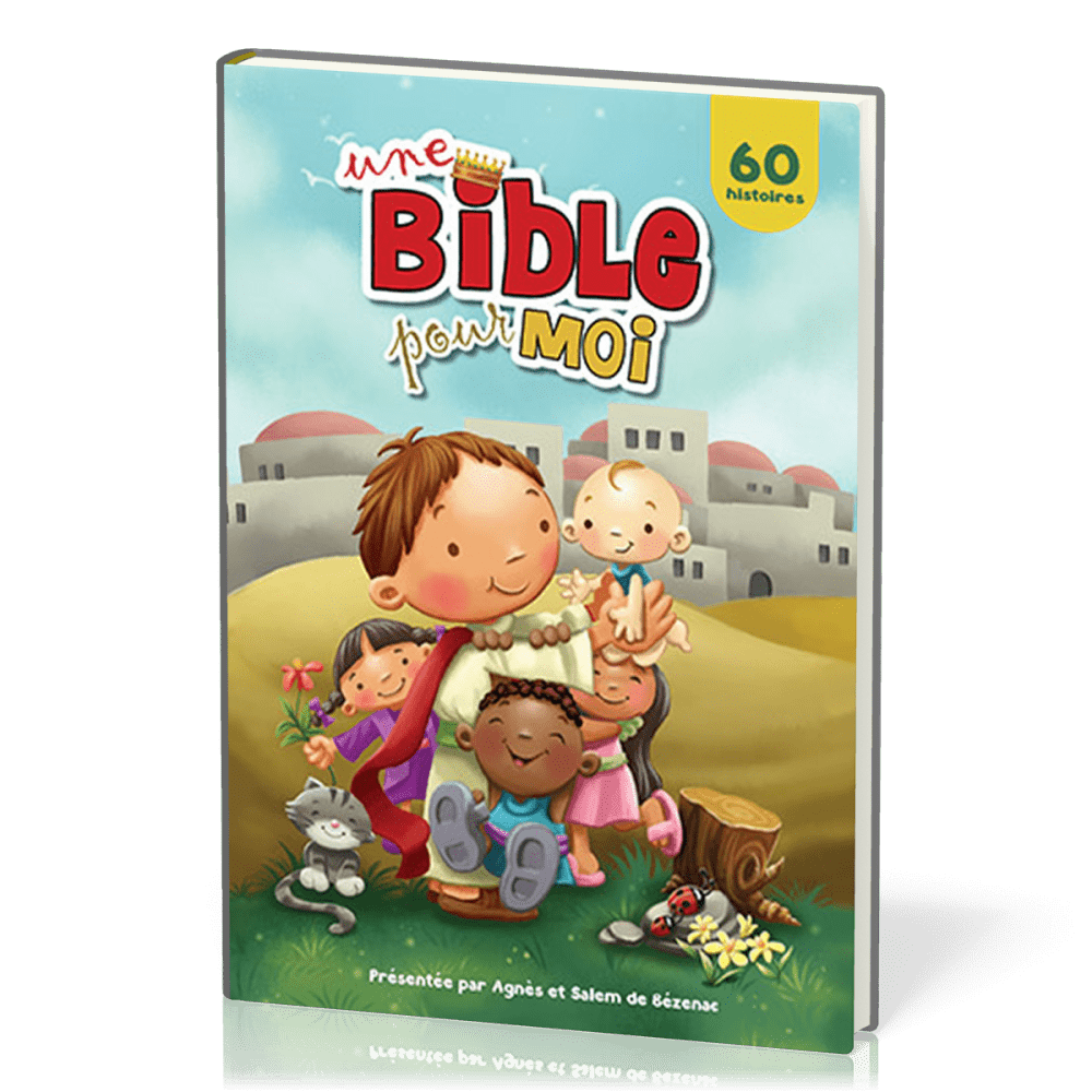 Une Bible pour moi - 60 histoires