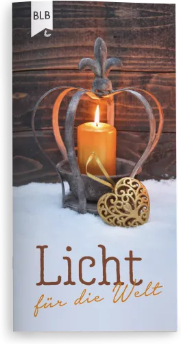 Licht für die Welt - Geschichten und Gedanken zu Weihnachten: Ein sinnvolles, missionarisches...