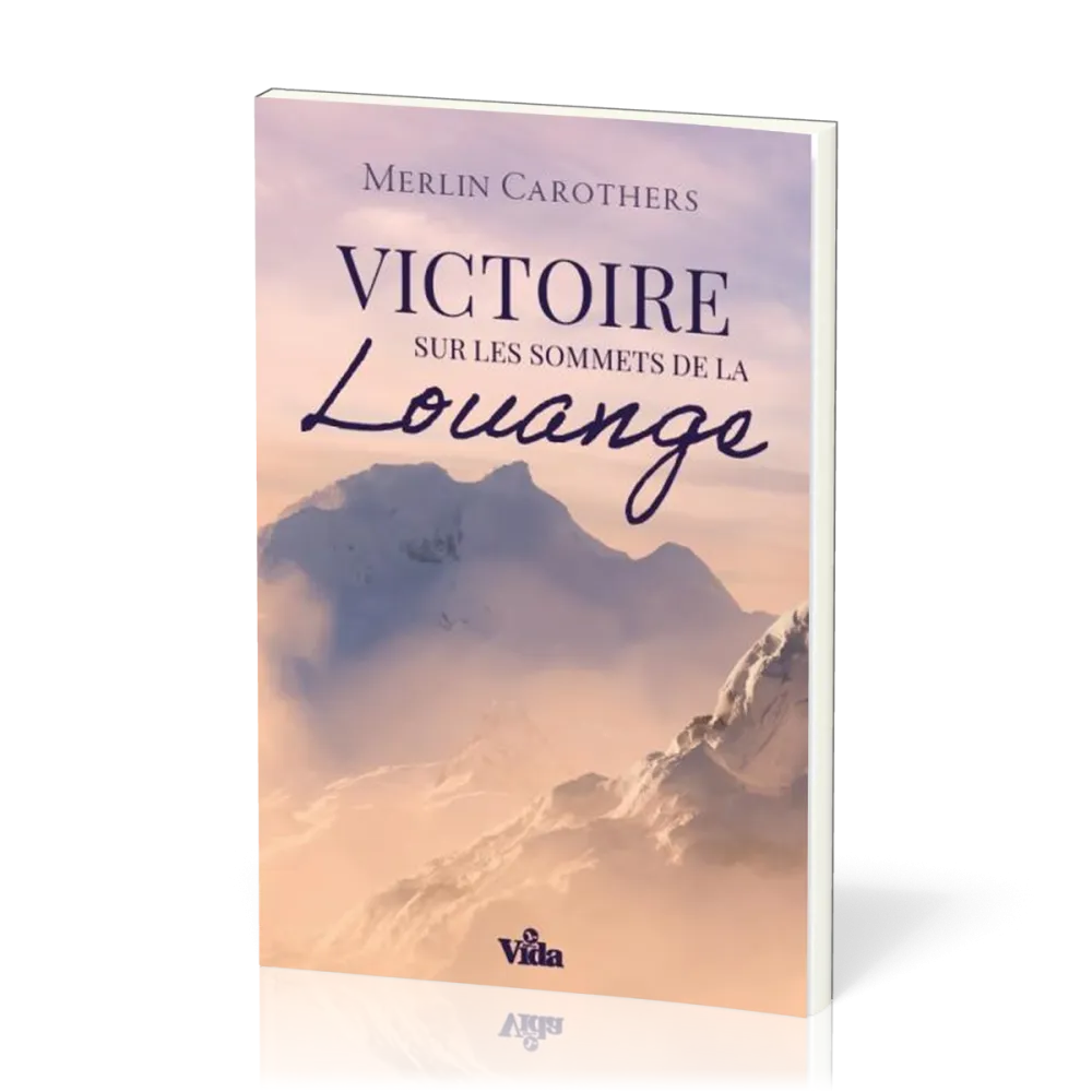 Victoire sur les sommets de la louange