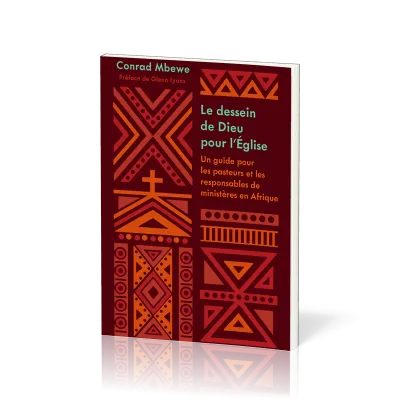 Dessein de Dieu pour l'Église (Le)