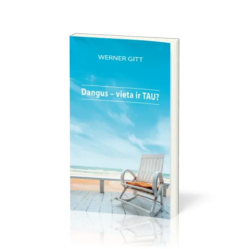 Lituanien, Et si, toi aussi, tu avais une place au ciel? - Dangus - vieta ir TAU?