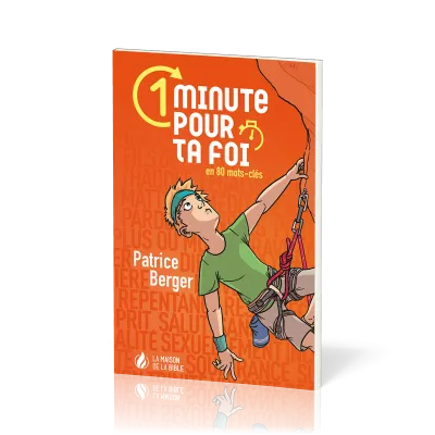 1 minute pour ta foi - En 80 mots clés