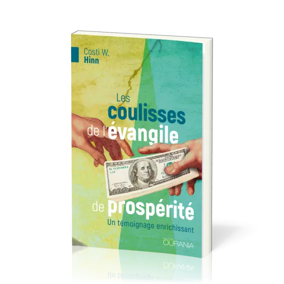 Coulisses de l'évangile de prospérité (Les) - Un témoignage enrichissant