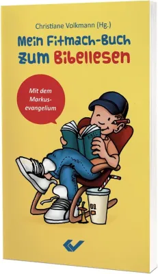Mein Fitmach-Buch zum Bibellesen - mit dem Markus-Evangelium