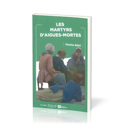 Martyrs d’Aigues-Mortes (Les)