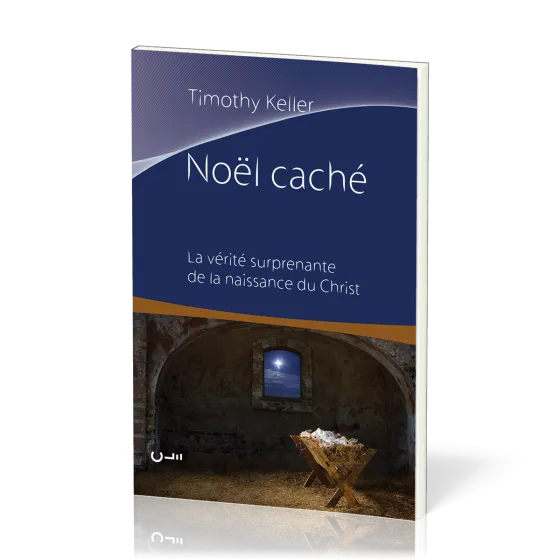 Noël caché - La vérité surprenante de la naissance du Christ