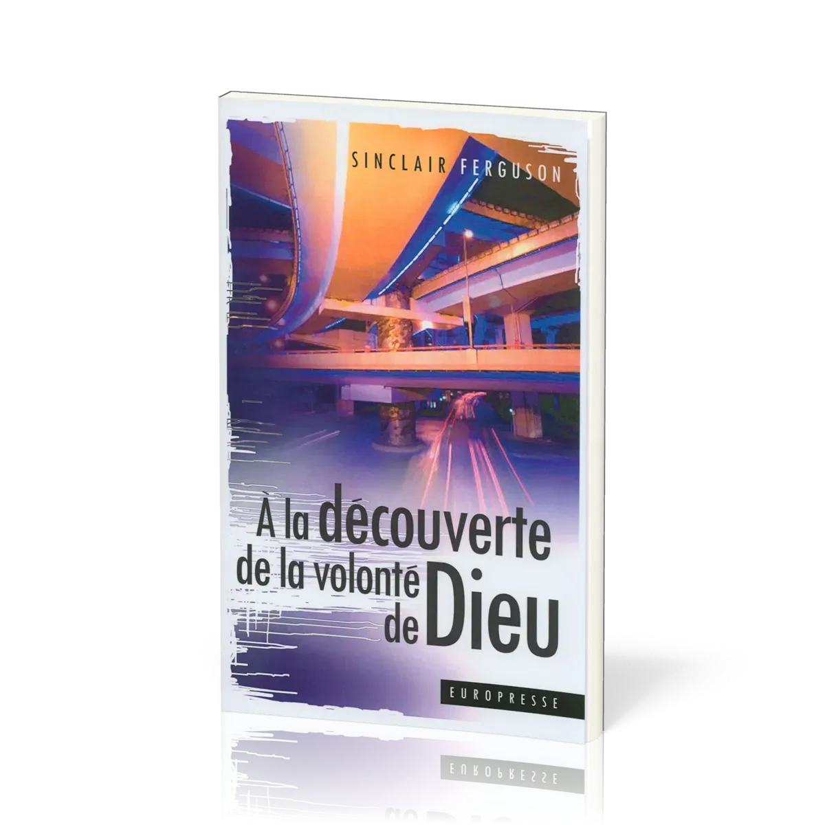 À la découverte de la volonté de Dieu