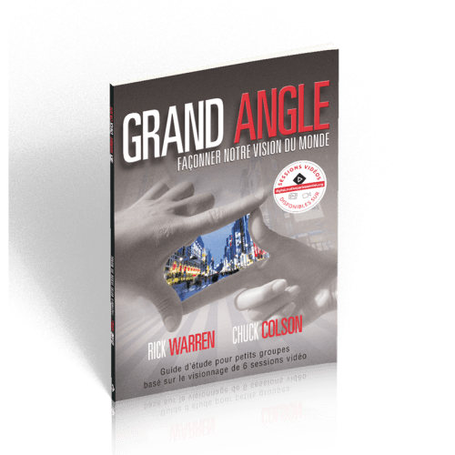 Grand Angle - Façonner notre vision du monde - Guide d'étude pour petits groupes basé sur le...