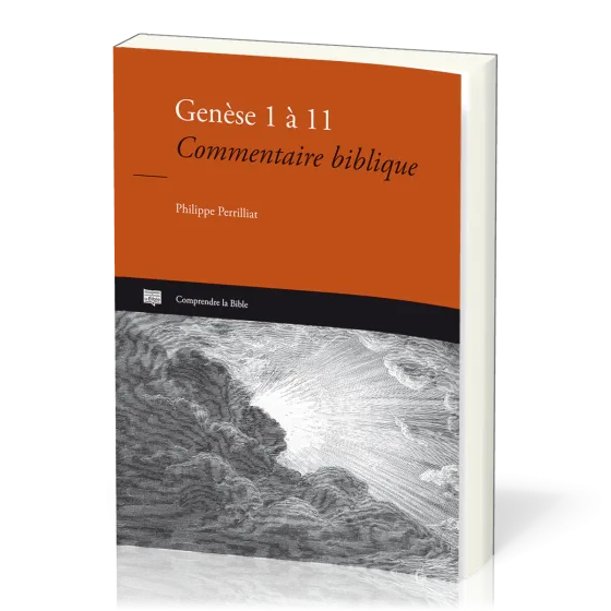 Genèse 1 à 11 - Commentaire biblique [Comprendre la Bible, série IBG]