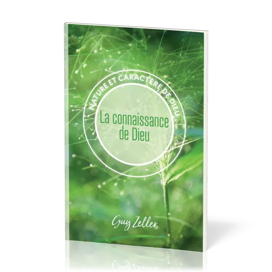 Connaissance de Dieu (La) - Collection Nature et caractère de Dieu