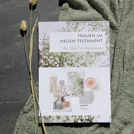 Die Bibel anwenden "Frauen im Neuen Testament"