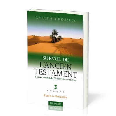 Survol de l'Ancien Testament, volume 3 - Ésaïe à Malachie. À la recherche de Christ et de son Église