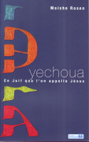 Yechoua - Ce Juif que l'on appelle Jésus